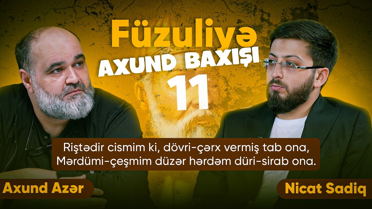 Füzuliyə Axund Baxışı | 11. Bölüm | 2026 | 4K