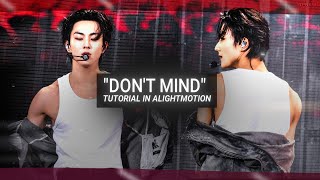 Don't mind edit tutorial in alighmotion. (+Preset) #alightmotion #edit #tutorial