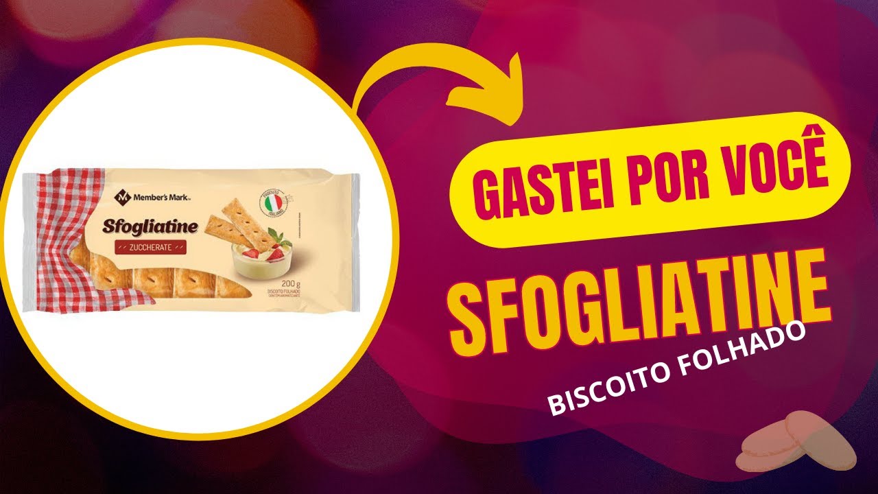 BISCOITO FOLHADO ITALIANO I SAM'S CLUB - YouTube