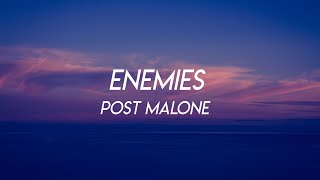 Enemies - Post Malone Ft. Da Baby (Lyrics)