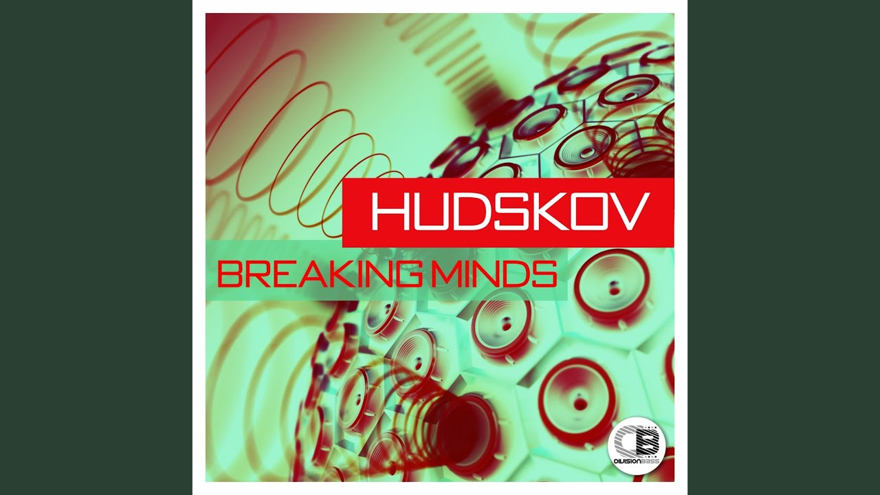 Breaking Minds (Original Mix)