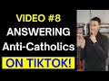 A Catholic Christian Answers Protestants On TikTok Part 8 A Catholic Christian Answers Protestants On TikTok Part 8