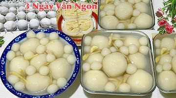 Không Phí Xem Video Này‼️ Nếu Bạn Muốn Nấu Chè Trôi Nước Dẻo Ngon- Rice Balls Sweet