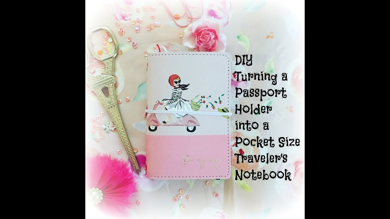DIY~ Turnng a Passport holder into a Traveler's Notebook