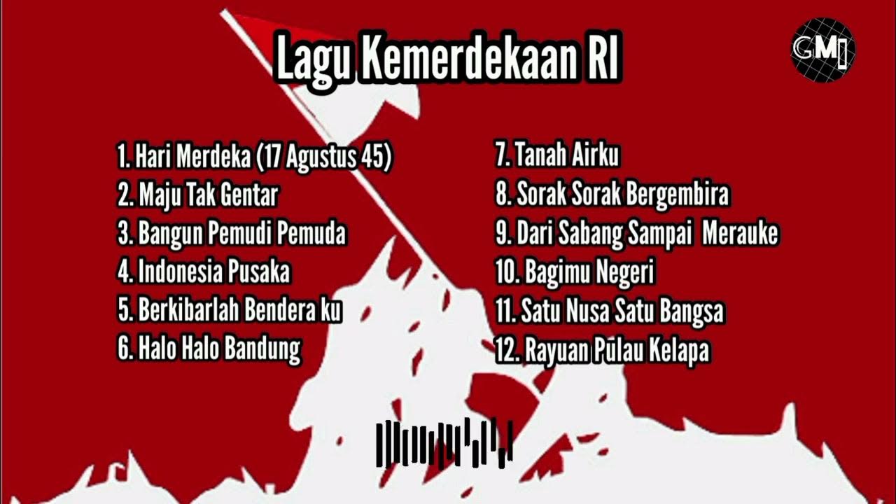 Lagu Semangat Kemerdekaan RI 17 Agustus 1945 Lagu Bulan Agustus YouTube