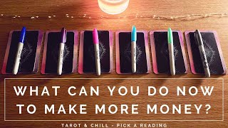 What Can You Do Now To Make More Money? Pick A Reading - Tarot & Chill