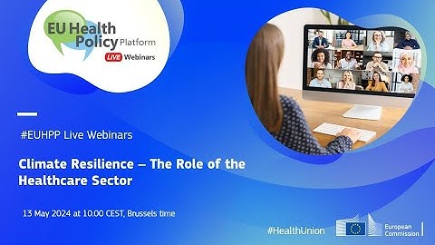 #EUHPP Live webinar: Climate Resilience – The Role of the Healthcare Sector