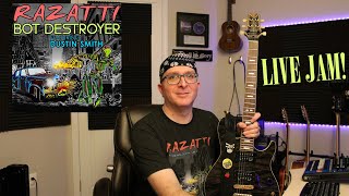 Razatti - LIVE JAM - Bot Destroyer feat. Dustin Smith