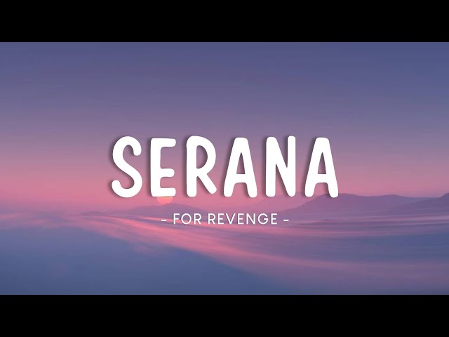 For Revenge - Serana (Lyrics Video) class=