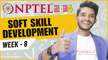 Soft Skill Development | WEEK 8 : Assignment 8 | Week 8 Solution 2024 | Shahnawaz Creator