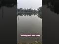 morning walk near talab #safara2g #vlog #travelblog #travel
