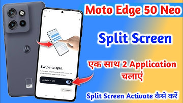 How to enable split screen in moto edge 50 neo || moto edge 50 neo mein split screen setting ||