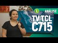 TV QLED TCL C715: vale mais PAGAR MENOS por uma TV QLED? | Análise / Review