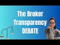 The broker transparency debate my full thought process mini vent sorry