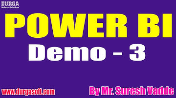 POWER BI tutorials || Demo - 3 || by Mr. Suresh Vadde On 16-06-2022 @8AM IST