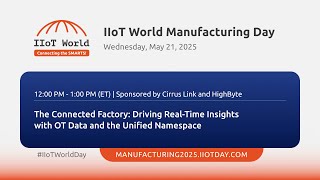 The Connected Factory: Driving Real-Time Insights with OT Data and the Unified Namespace