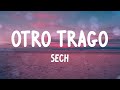 Sech - Otro Trago (Letras)