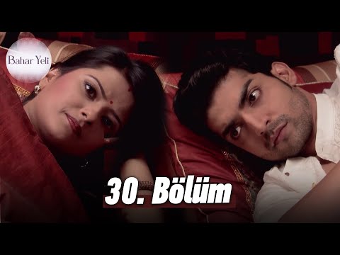 Bahar Yeli - Hint Dizisi | 31. Bölüm ✨