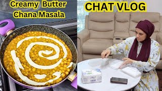 Chat Vlog - Ek aur hi dunya lag rai thi wo mehfil 🥰 Creamy Butter Chana Masala