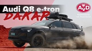 Luxus trifft Offroad: Audi Q8 e-tron edition Dakar unter der Lupe | AvD Fahrberichte