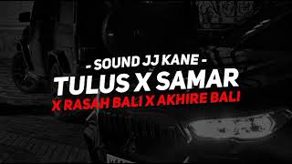 DJ TULUS X SAMAR X RASAH BALI X AKHIRE BALI DJ JAWA VIRAL TIKTOK TERBARU 2024 - Trians