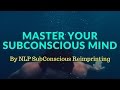 How To Master Your Subconscious Mind by NLP Subconscious Re-Imprinting by Ram Verma [Hindi]