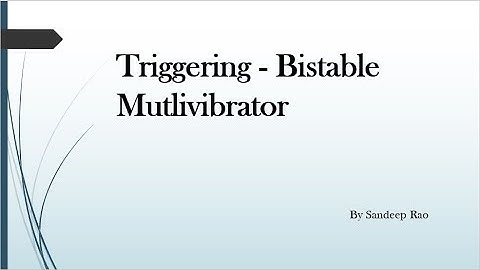 Multivibrators || Triggering concept || Bistable Multivibrator || Lecture-05