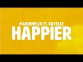 Marshmello  bastille  happier 10 hours