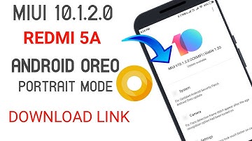 MIUI 10.1.2.0 STABLE UPDATE ROLLING OUT FOR REDMI 5A | ANDROID OREO | DOWNLOAD LINK
