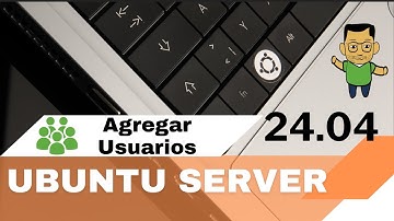 Curso GRATIS de Ubuntu Server 24.04 - Tutorial 4 - Crear cuentas de usuario en Ubuntu Server 24.04
