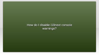 How do I disable i18next console warnings?