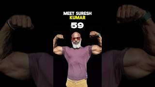 59 Years Old Bodybuilder &quot; Mr.india Suresh kumar &quot; #shorts #fitnessmotivation