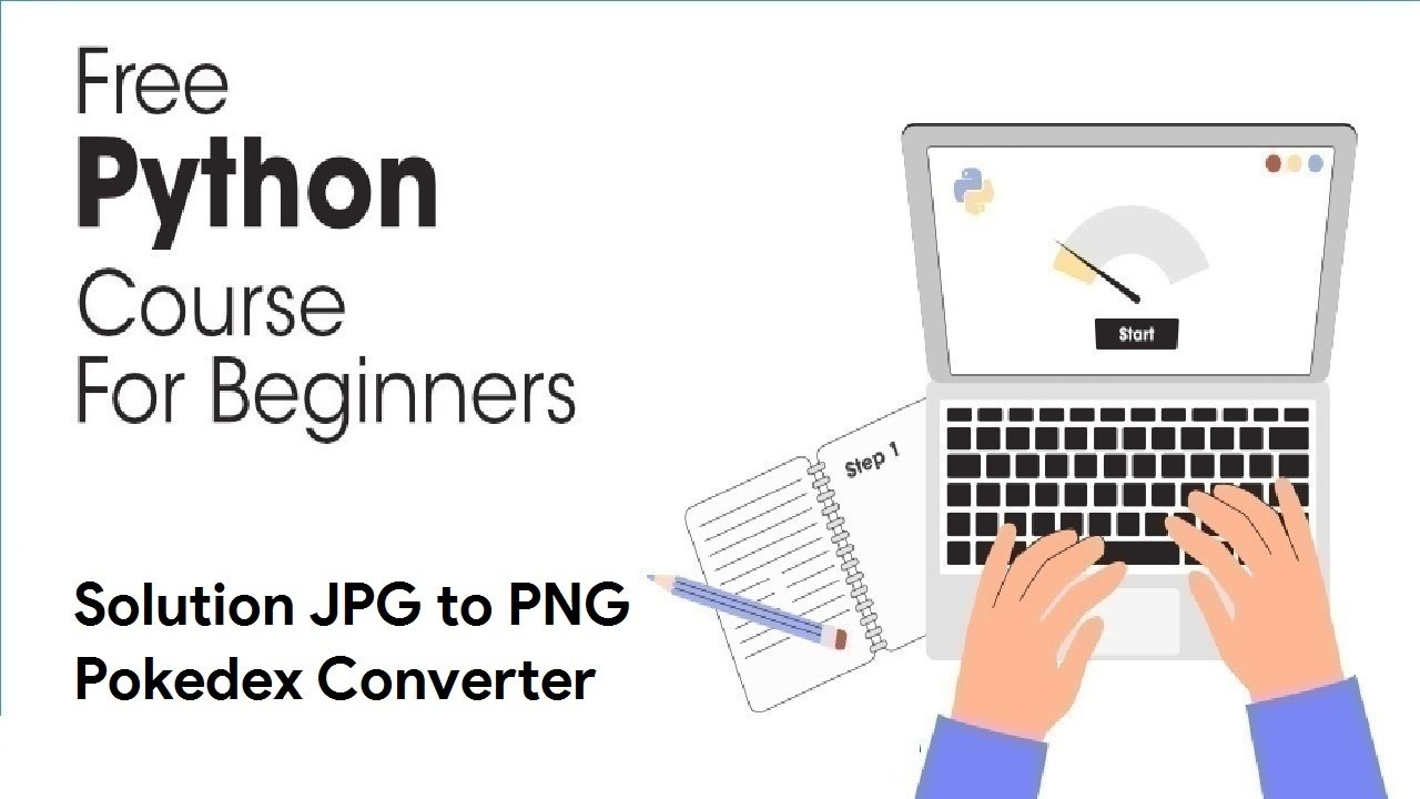 Solution JPG to PNG Pokedex Converter - Python Full Course 2023 - YouTube