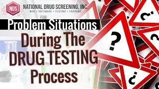 How To Handle Problem Drug Testing Situations