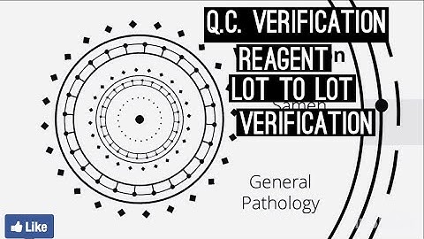 Quality Control verification, new reagent lot verification