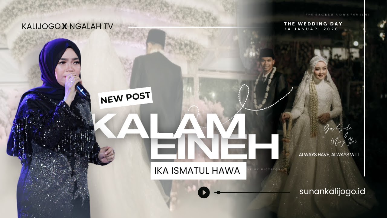 KALAM EINEH ~ IKA ISMATUL HAWA II THE WEDDING NING ILMI & GUS SAKA