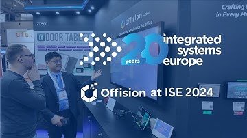 Offision @ ISE 2024 －AI Driven Smart Office Platform for Workspaces at Qbic Technology Booth