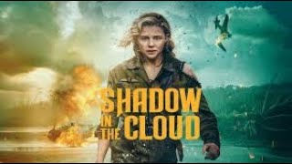 Shadow in the Cloud Full Movie Fact in Hindi / Review and Story Explained / Chloë Grace Moretz