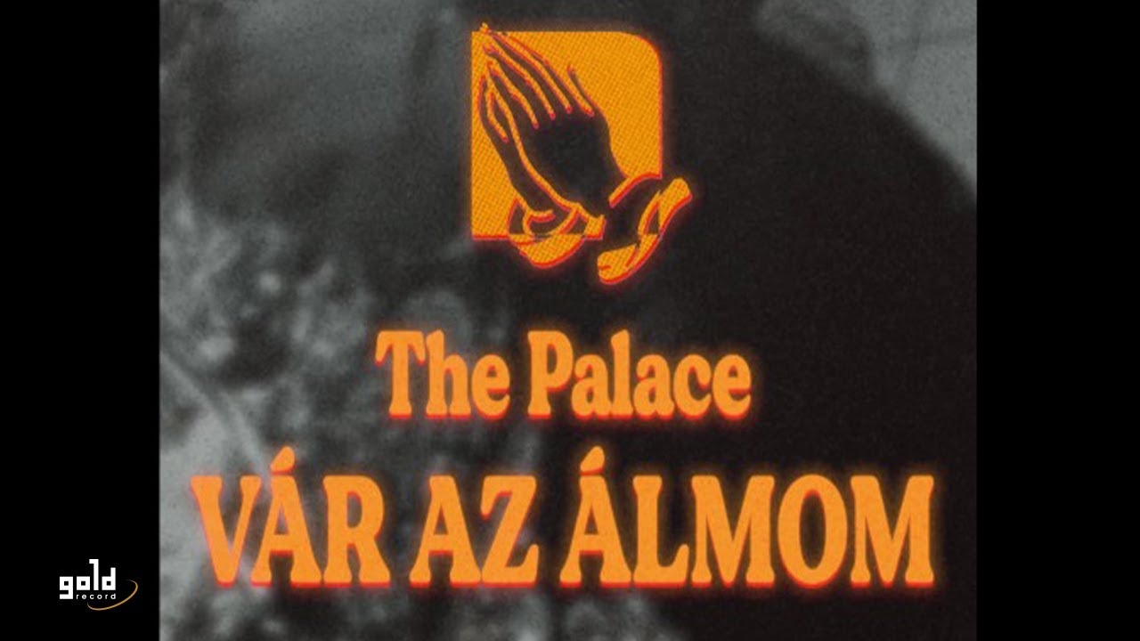 ⁣THE PALACE – Vár az álmom | Official Music Video