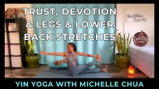 Trust, Devotion & Legs & Lower Back Stretches, Yin Yoga with Michelle Chua screenshot 5