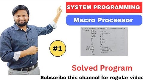 Macro processor | system programming|solved program 1