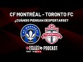 CF MONTRÉAL Y TORONTO FC, DORMIDOS | MLS 2025 | GOLAZO CANADÁ PODCAST