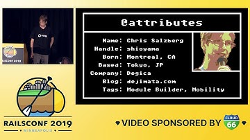 RailsConf 2019 - The Elusive Attribute by Chris Salzberg