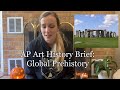 AP Art History Brief: Global Prehistory