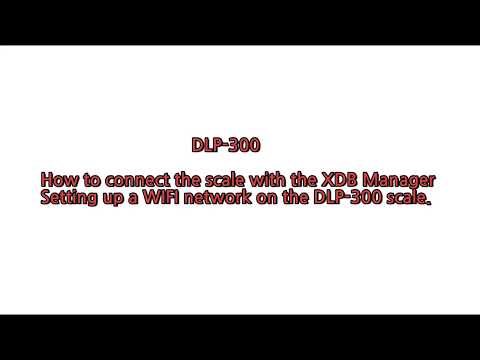 [DLP-300 #13] How to wirelessly connect  the scale with the XDB Manager