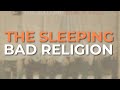 The Sleeping - Bad Religion (Official Audio)