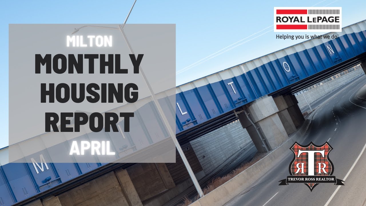 MILTON HOUSING MARKET APRIL 2023 YouTube