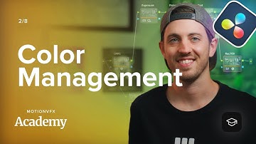 Master Color Management — DaVinci Resolve Color Grading Academy 2/8 — MotionVFX