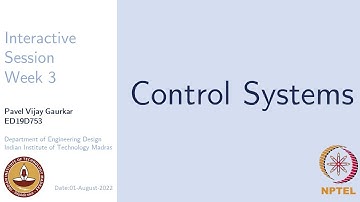 NPTEL Control Systems 2022 Interactive Session Week 3