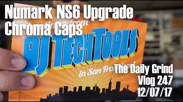 Numark NS6 Upgrade - Chroma Caps (Vlog 247)